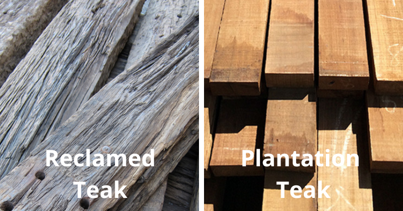 Benefit & Downside Reclaimed Teak vs Plantation Teak